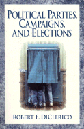 Political Parties, Campaigns, and Elections - DiClerico, Robert E, Dr.