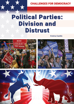 Political Parties: Division and Distrust - Castillo, Kristina