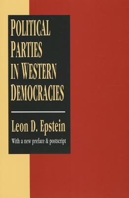 Political Parties in Western Democracies - Fass, Simon M, and Epstein, Leon D