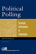 Political Polling: Strategic Information in Campaigns, Second Edition