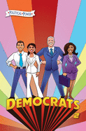 Political Power: Democrats 2: Joe Biden, Kamala Harris, Pete Buttigieg and Alexandria Ocasio-Cortez