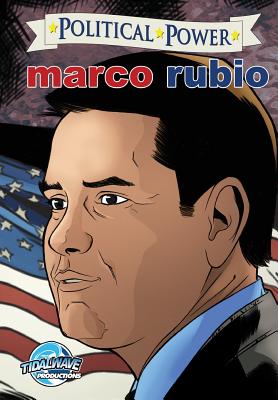 Political Power: Marco Rubio - Frizell, Michael, and Sansone, Vincenzo, and Davis, Darren G (Editor)