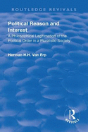 Political Reason and Interest: A Philosophical Legitimation of the Political Order in a Pluralistic Society