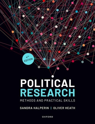 Political Research: Methods and Practical Skills - Halperin, Sandra, and Heath, Oliver