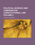 Political Science and Comparative Constitutional Law; Volume 2