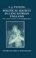 Political Society in Lancastrian England: The Greater Gentry in Nottinghamshire