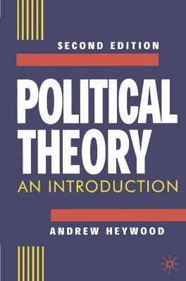 Political Theory: An Introduction - Heywood, Andrew