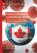 Political Turmoil in a Tumultuous World: Canada Among Nations 2020