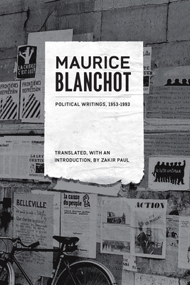 Political Writings, 1953-1993 - Blanchot, Maurice, and Paul, Zakir (Translated by), and Hart, Kevin (Foreword by)