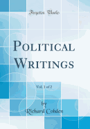 Political Writings, Vol. 1 of 2 (Classic Reprint)