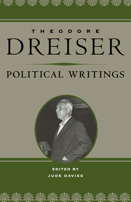 Political Writings - Dreiser, Theodore, and Davies, Jude (Editor)