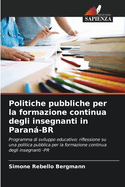 Politiche pubbliche per la formazione continua degli insegnanti in Paran-BR