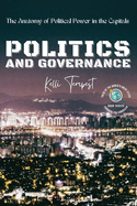 Politics and Governance-The Anatomy of Political Power in the Capitals: The Political History of Each Capital