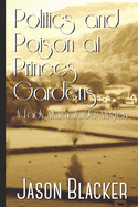 Politics and Poison at Princes Gardens