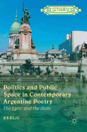 Politics and Public Space in Contemporary Argentine Poetry: The Lyric and the State