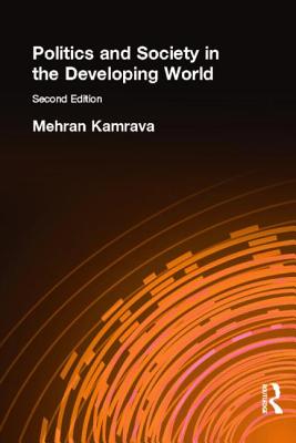 Politics and Society in the Developing World - Kamrava, Mehran, Dr.
