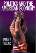 Politics and the American Economy