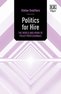 Politics for Hire: The World and Work of Policy Professionals
