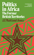 Politics in Africa - Maitland-Jones, J F