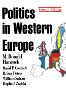 Politics in Western Europe: United Kingdom, France, Germany, Italy, Sweden and the European Community