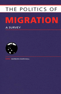 Politics of Migration: A Survey