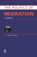 Politics of Migration: A Survey