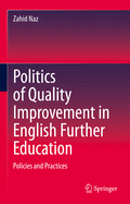 Politics of Quality Improvement in English Further Education: Policies and Practices