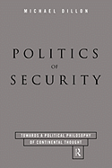 Politics of Security: Towards a Political Phiosophy of Continental Thought