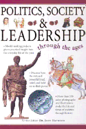 Politics, Society, and Leadership Through the Ages