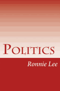 Politics: The Philosophy of the State