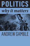 Politics - Why It Matters