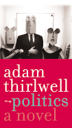 Politics - Thirlwell, Adam