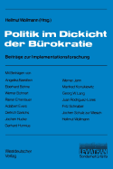 Politik Im Dickicht Der Burokratie: Beitrage Zur Implementationsforschung