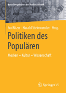 Politiken Des Populren: Medien - Kultur - Wissenschaft