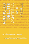 Politiques de Lutte Contre La Fraude Fiscale: Analyse conomique