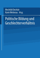 Politische Bildung Und Geschlechterverhaltnis - Oechsle, Mechtild (Editor), and Wetterau, Karin (Editor)