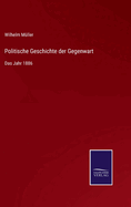 Politische Geschichte der Gegenwart: Das Jahr 1886