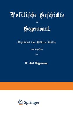 Politische Geschichte Der Gegenwart: XXVI. Das Jahr 1892 - Muller, Wilhelm, and Wippermann, Karl, Dr.