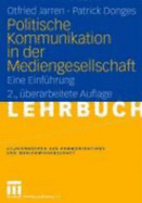 Politische Kommunikation in Der Mediengesellschaft