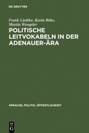 Politische Leitvokabeln in Der Adenauer-Ara