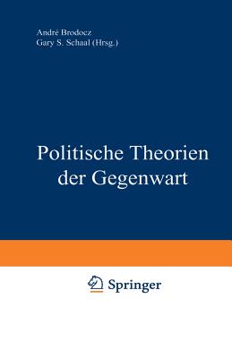 Politische Theorien Der Gegenwart - Brodocz, Andr? (Editor)