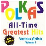 Polka's All Time Greatest Hits, Vol. 1