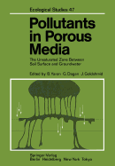 Pollutants in Porous Media: The Unsaturated Zone Between Soil Surface and Groundwater