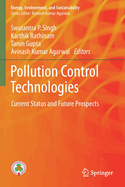 Pollution Control Technologies: Current Status and Future Prospects