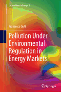 Pollution Under Environmental Regulation in Energy Markets