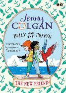 Polly and the Puffin: The New Friend: Book 3
