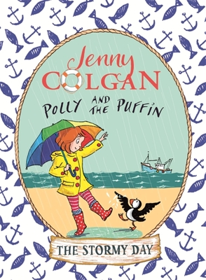 Polly and the Puffin: The Stormy Day: Book 2 - Colgan, Jenny
