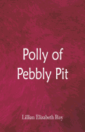 Polly of Pebbly Pit