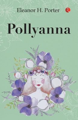 Pollyanna - H. Porter, Eleanor