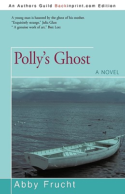 Polly's Ghost - Abby Frucht, Frucht